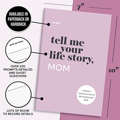 Tell Me Your Life Story, Mom: A Mother’s Guided Journal and Memory Keepsake Book (Tell Me Your Life Story® Series Books)