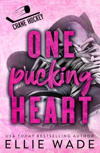 One Pucking Heart: A Reverse Age Gap, Fake Marriage Romance (Crane Hockey)