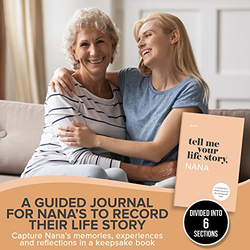 Tell Me Your Life Story, Nana: A Grandmother’s Guided Journal and Memory Keepsake Book (Tell Me Your Life Story® Series Books)