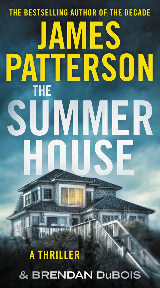 The Summer House: The Classic Blockbuster from the Author of Lion & Lamb - James Patterson Books