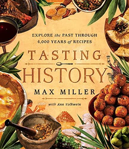 ICEWILTasting History: Explore the Past through 4,000 Years of Recipes (A Cookbook) - GEAR4EVER